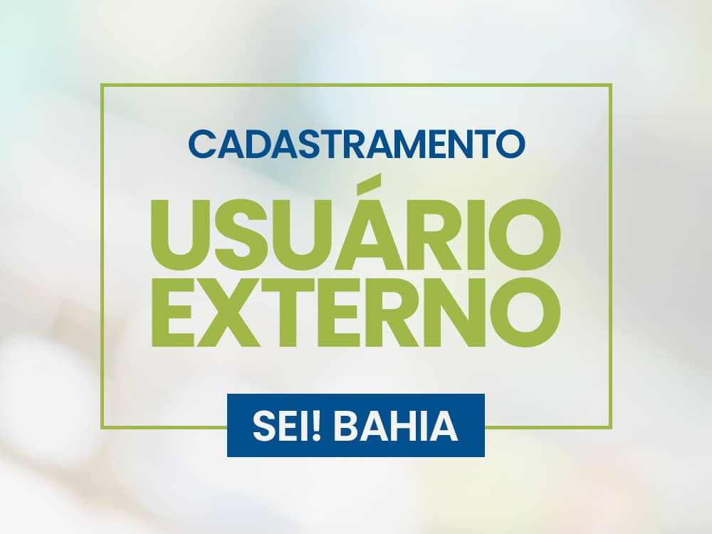 Cadastramento usuário externo - SEI Bahia